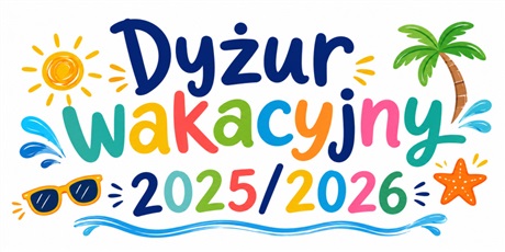 Wolne miejsca na dyżur wakacyjny